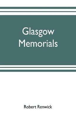 Glasgow memorials - Robert Renwick - cover