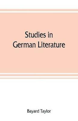 Studies in German literature - Bayard Taylor - cover