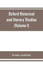 Oxford Historical and literary Studies: Elizabethan rogues and vagabonds (Volume I)