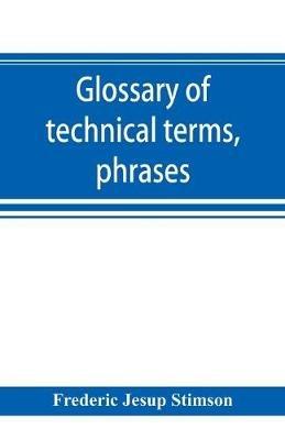 Glossary of technical terms, phrases, and maxims of the common law - Frederic Jesup Stimson - cover