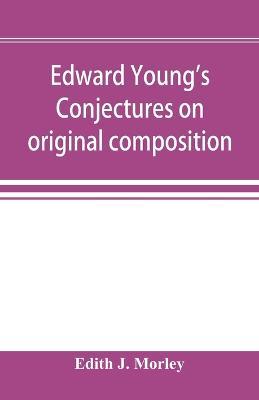 Edward Young's Conjectures on original composition - cover