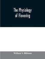 The physiology of flowering