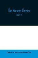 The Harvard classics; The Apology, Phaedo, and Crito of Plato translated by Benjamin Jowett, The Golden Sayings of Epictetus translated by Hastings Crossley, The Meditations of Marcus Aurelius translated by George Long (Volume II) - cover