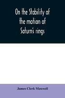 On the stability of the motion of Saturn's rings