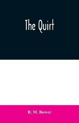 The Quirt - B M Bower - cover