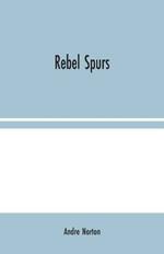 Rebel Spurs