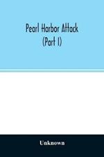 Pearl Harbor attack: hearings before the Joint Committee on the investigation of the Pearl Harbor attack, Congress of the United States, Seventy-ninth Congress, first session, pursuant to S. Con. Res. 27, 79th Congress, a concurrent resolution authorizing an investigation of t