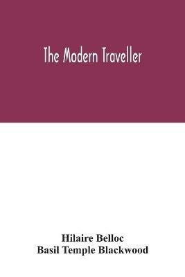 The modern traveller - Hilaire Belloc,Basil Temple Blackwood - cover