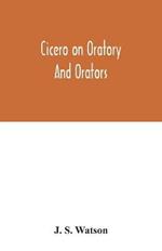 Cicero on oratory and orators
