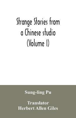 Strange stories from a Chinese studio (Volume I) - Sung-Ling Pu - cover