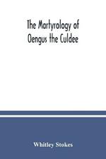 The Martyrology of Oengus the Culdee