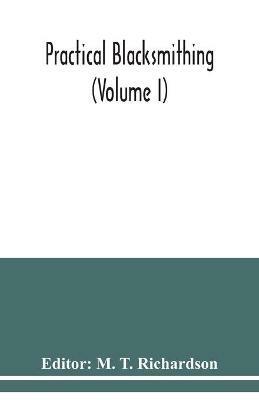 Practical blacksmithing (Volume I) - cover