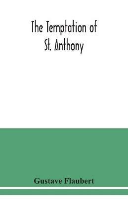 The temptation of St. Anthony - Gustave Flaubert - cover