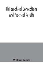 Philosophical conceptions and practical results