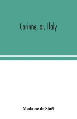 Corinne, or, Italy - Madame de Stael - cover