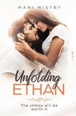 Unfolding Ethan: Best Friends to Lovers Steamy Romance