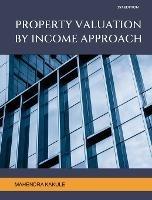 Property Valuation by Income Approach - Mahendra Kakule - cover