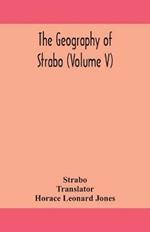 The geography of Strabo (Volume V)