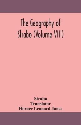 The geography of Strabo (Volume VIII) - Strabo - cover