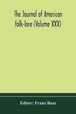 The journal of American folk-lore (Volume XXX) - cover