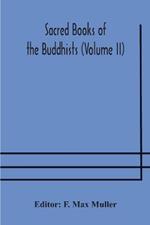 Sacred Books of the Buddhists (Volume II)