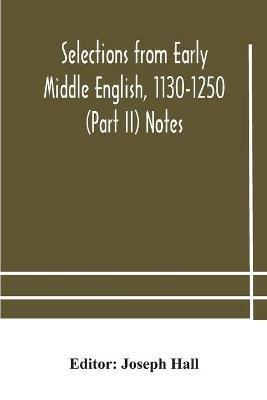 Selections from early Middle English, 1130-1250 (Part II) Notes - cover