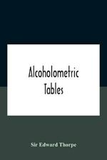 Alcoholometric Tables