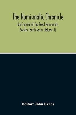 The Numismatic Chronicle And Journal Of The Royal Numismatic Society (Volume Ii) - cover