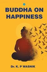 Buddha on Happiness