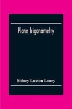 Plane Trigonometry