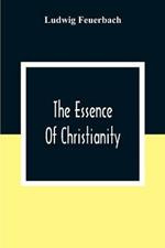 The Essence Of Christianity