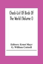 Check-List Of Birds Of The World (Volume I)