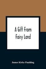 A Gift From Fairy Land