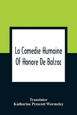 La Comedie Humaine Of Honore De Balzac - cover