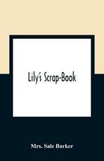 Lily'S Scrap-Book