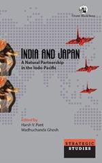 India and Japan: A Natural Partnership in the Indo-Pacific