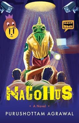 NaCoHuS A NOVEL - Purushottam Agrawal - cover