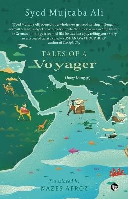 Tales of a Voyager (Joley Dangay) - Syed Mujtaba Ali - cover