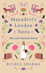 Mayadevi's London Yatra