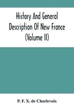 History And General Description Of New France (Volume Ii)