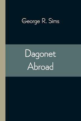 Dagonet Abroad - George R Sims - cover