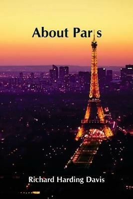 About Paris - Richard Harding Davis - cover