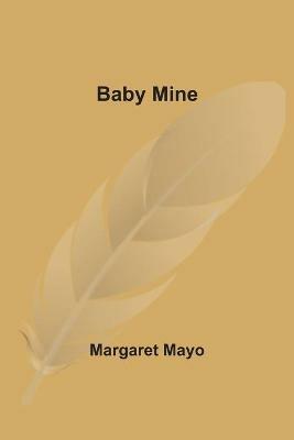 Baby Mine - Margaret Mayo - cover