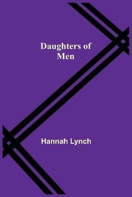 Daughters Of Men - Hannah Lynch - cover