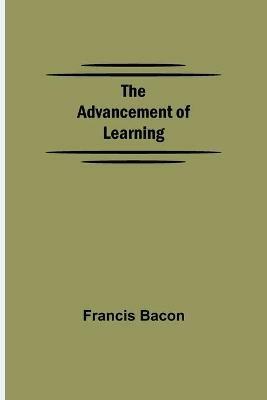 The Advancement of Learning - Francis Bacon - cover