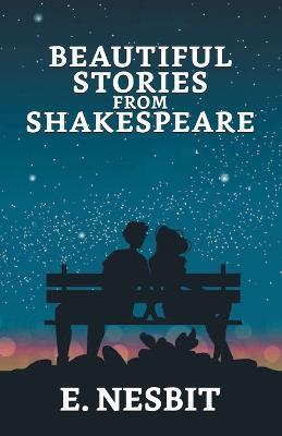 Beautiful Stories from Shakespeare - Edith Nesbit - cover