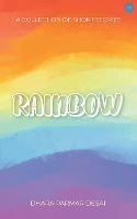 Rainbow - A Collection of short stories