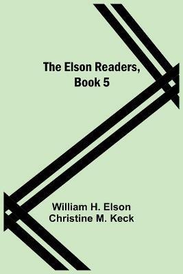 The Elson Readers, Book 5 - William H Elson - cover