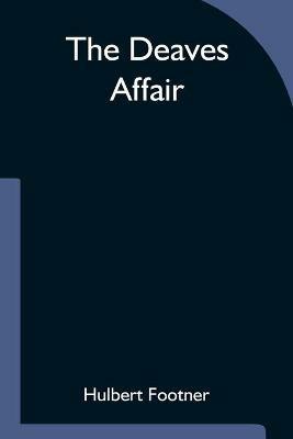 The Deaves Affair - Hulbert Footner - cover