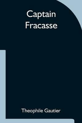 Captain Fracasse - Theophile Gautier - cover